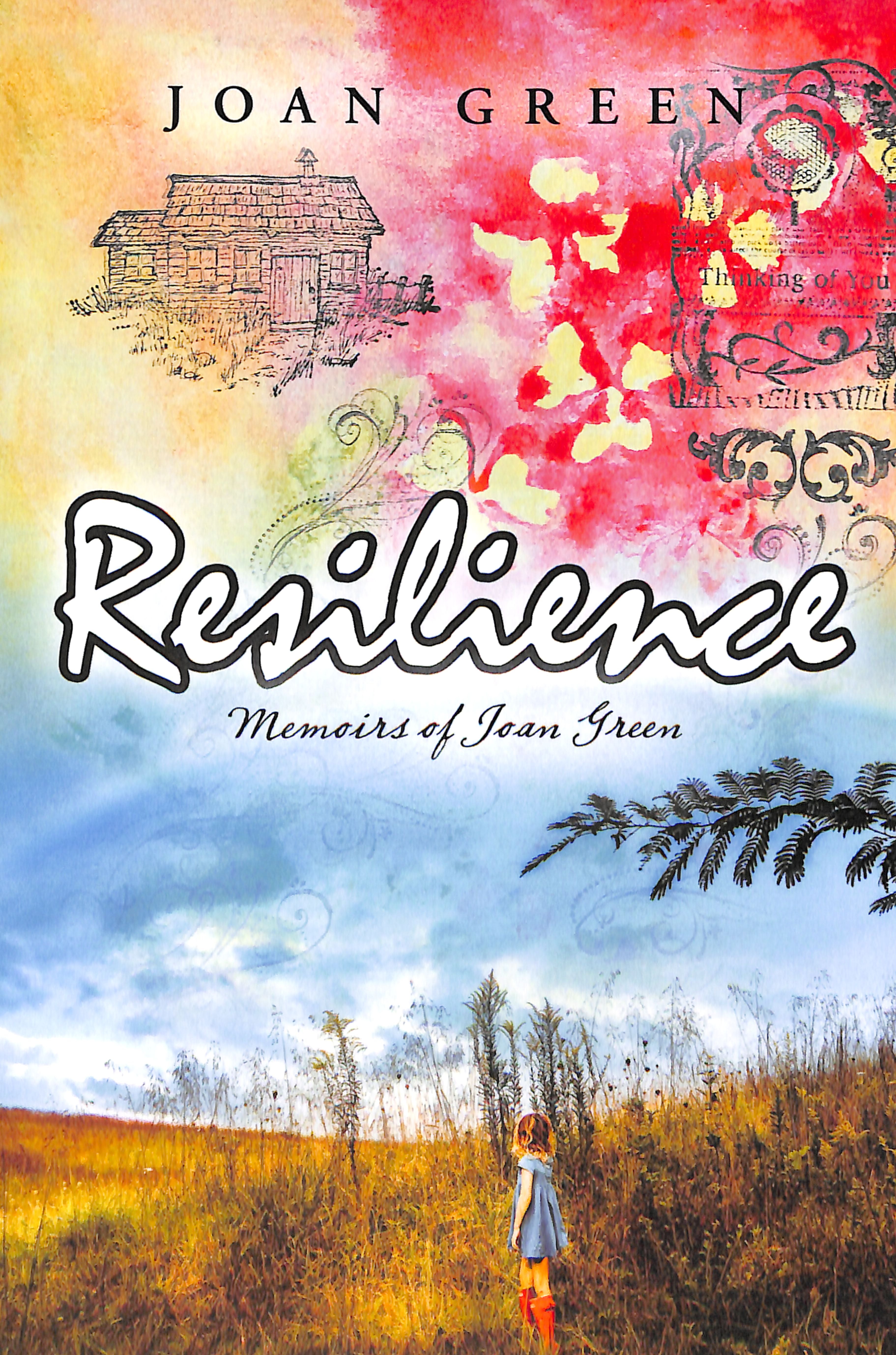 Resilience: Memoirs of Joan Green