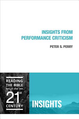 Insights From Performance Criticism (Insights Series)