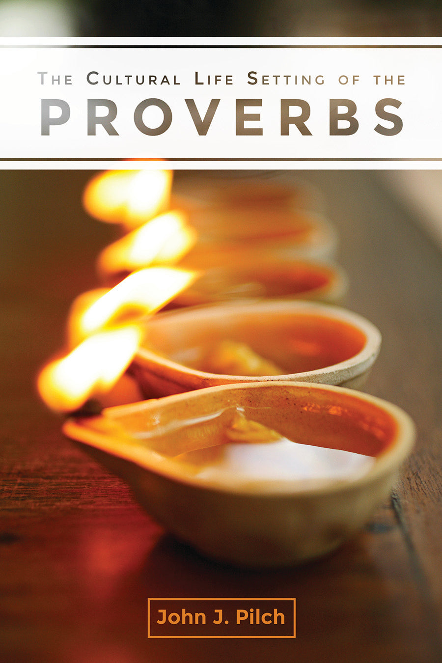 The Cultural Life Setting of the Proverbs