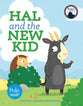 Hal and the New Kid: A Book About Making Friends (Frolic Series)