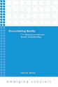 Encountering Reality - T. F. Torrance on Truth and Human Understanding (Emerging Scholars Series)