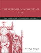 The Freedom of a Christian 1520 (The Annotated Luther Series)