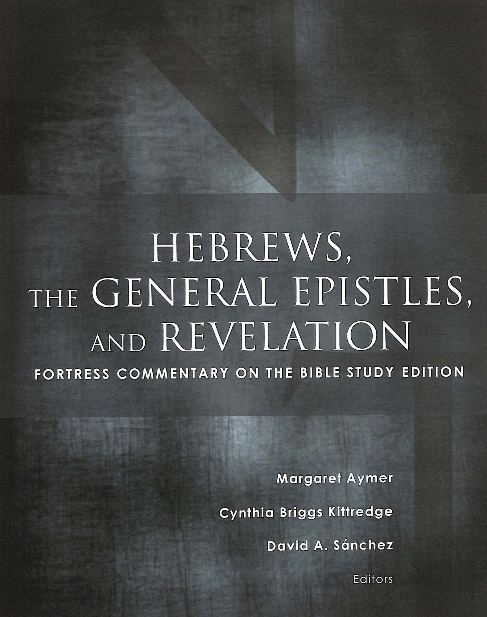 Hebrews, the General Epistles, and Revelations (Fortress Commentary On The Bible Series)