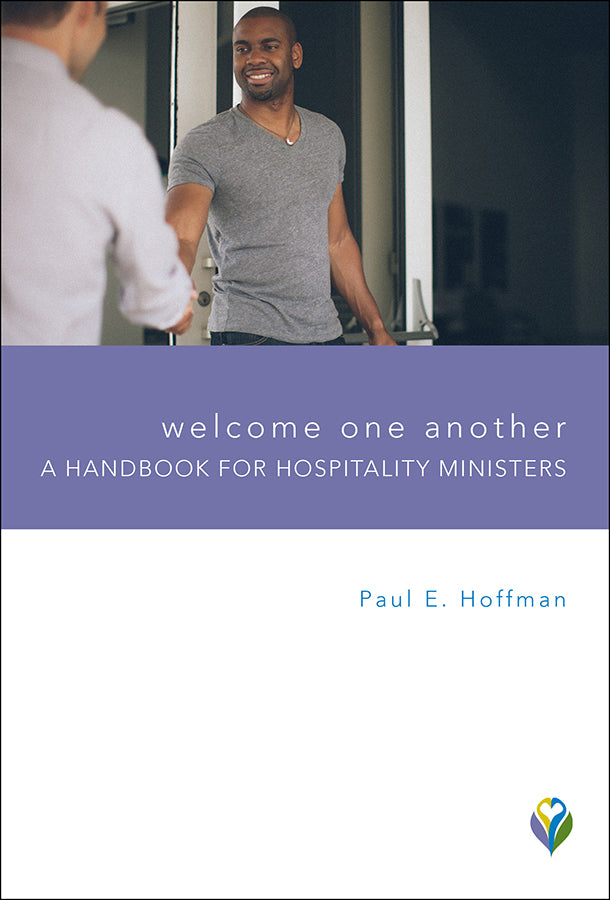 Welcome One Another: A Handbook For Hospitality Ministers (Worship Matters Series)