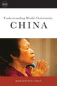 China (Understanding World Christianity Series)