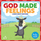 God Made Feelings: A Book About Emotions (Frolic Series)