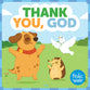 Thank You, God: A Book About Thankfulness (Frolic Series)