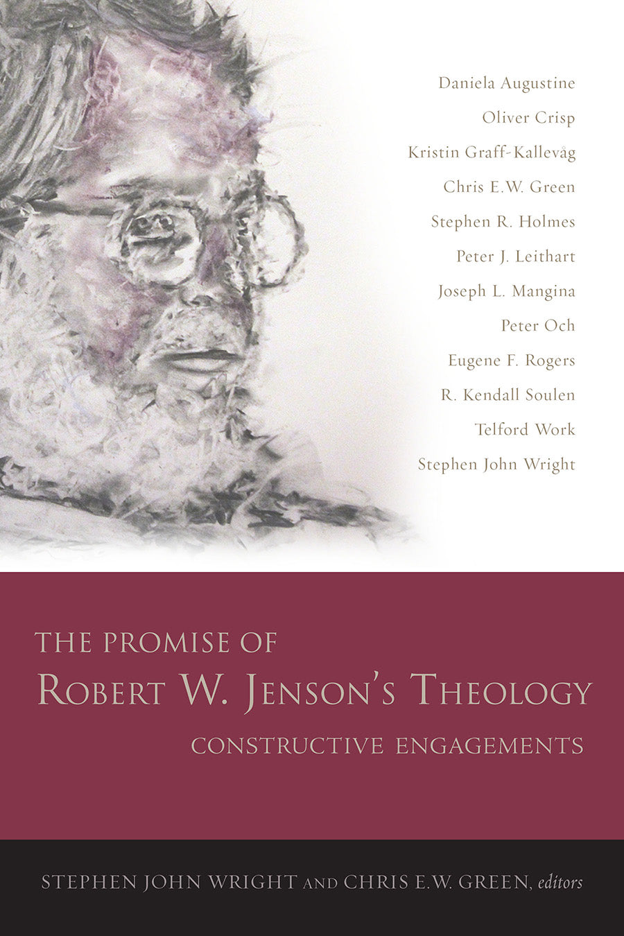 The Promise of Robert W. Jenson's Theology: Constructive Engagements