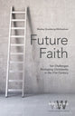 Future Faith: Ten Challenges Reshaping Christianity in the 21St Century