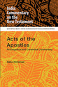 Acts of the Apostles - An Exegetical and Contextual Commentary (India Commentary On The New Testament Series)