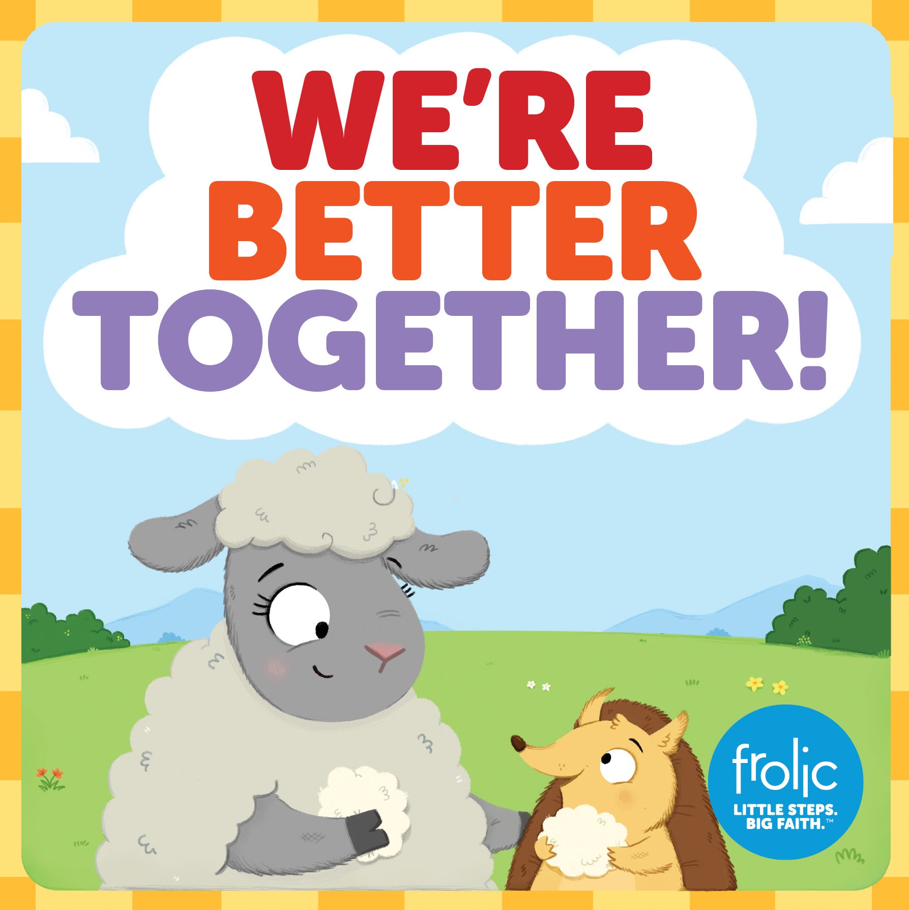 We're Better Together: A Book About Differences (Frolic Series)
