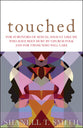 Touched: For Survivors of Sexual Assault Like Me Who Have Been Hurt By the Church Folk and For Those Who Will Care