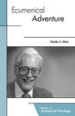 Soet: Ecumenical Adventure: Shaping Ecumenical Theology in the Twentieth Century