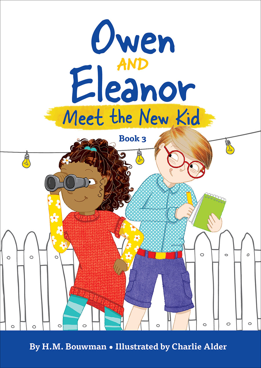 Owen and Eleanor Meet the New Kid (Owen And Eleanor Series)