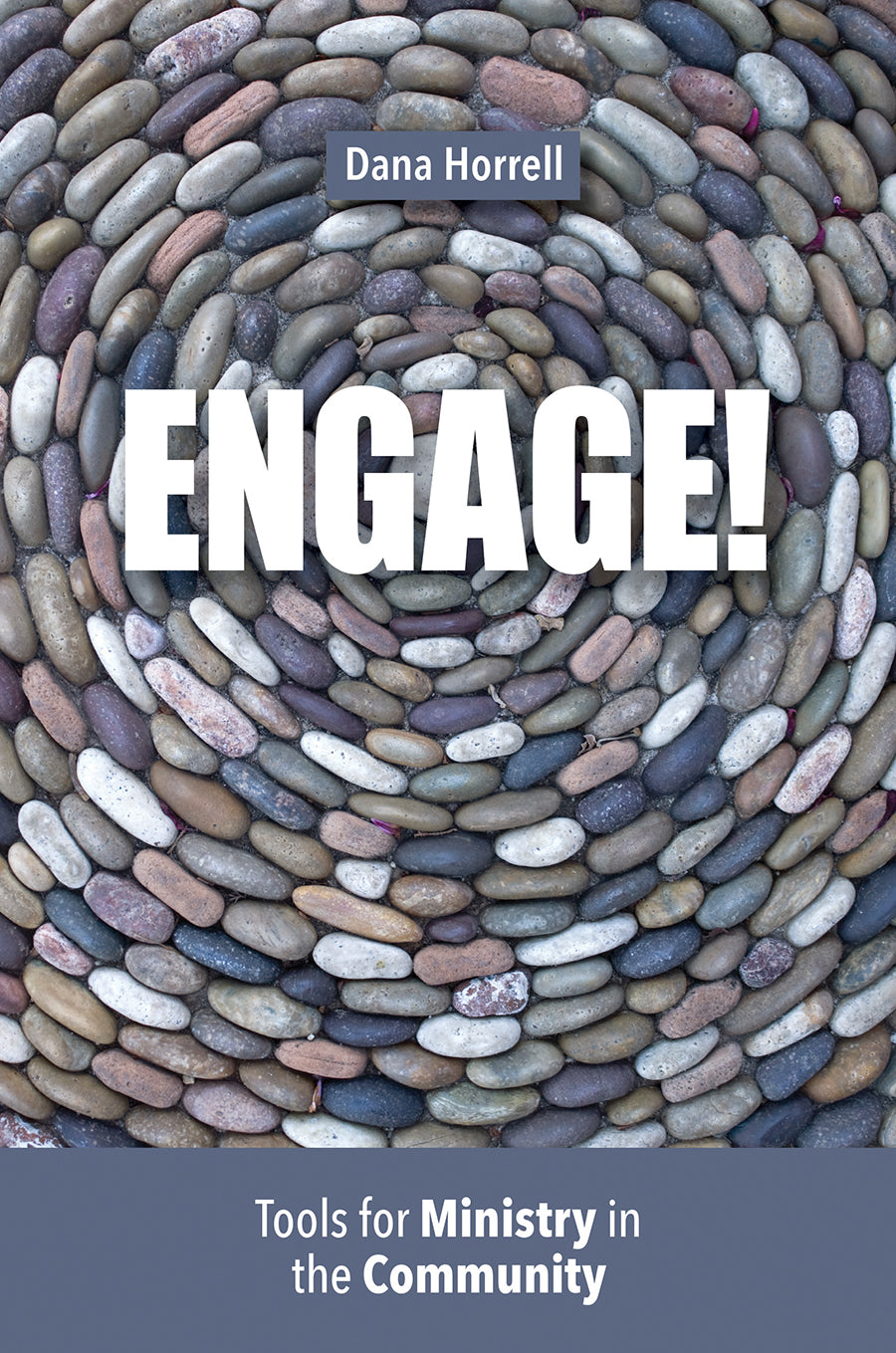 Engage!: Tools For Ministry in the Community
