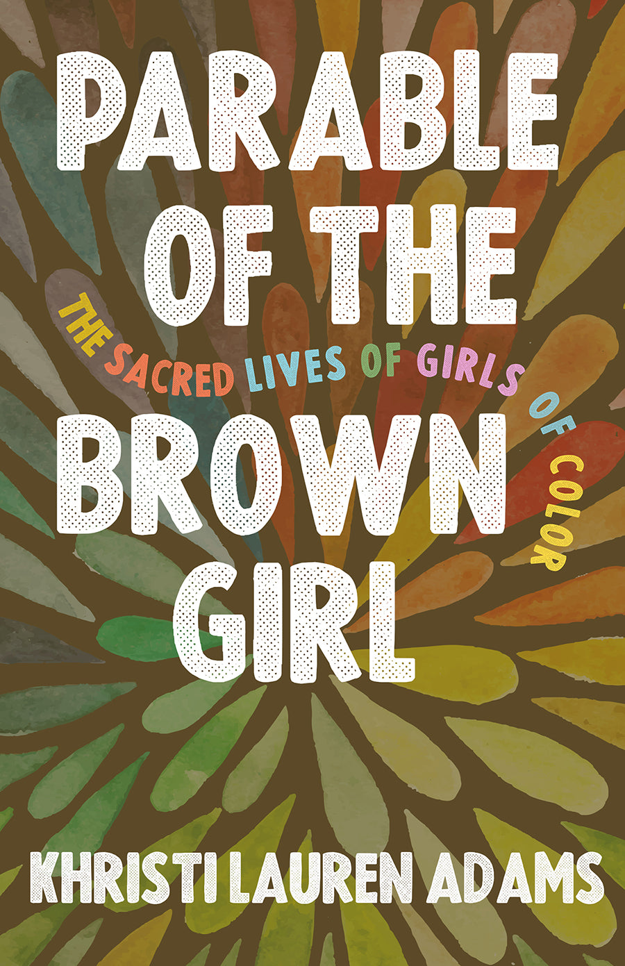 Parable of the Brown Girl: The Sacred Lives of Girls of Colour