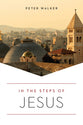 In the Steps of Jesus (2nd Edition)