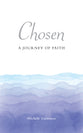 Chosen: A Journey of Faith