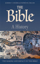 The Bible - a History: The Making and Impact of the Bible