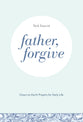 Booklet Father, Forgive: Down-To-Earth Prayers For Daily Life