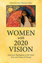 Women With 2020 Vision: American Theologians on the Vote, Voice, and Vision of Women