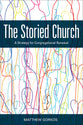 The Storied Church: A Strategy For Congregational Renewal