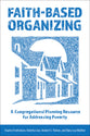 Faith-Based Organizing: A Congregational Planning Resource For Addressing Poverty
