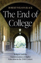 The End of College: Religion and the Transformation of Higher Education in the 20Th Century