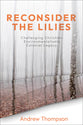 Reconsider the Lilies: Challenging Christian Environmentalism's Colonial Legacy