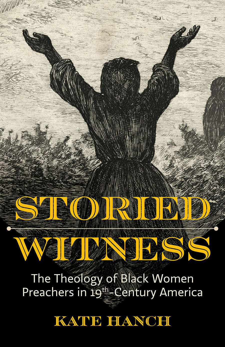 Storied Witness: The Theology of Black Women Preachers in 19Th-Century America