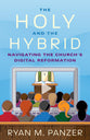 The Holy and the Hybrid: Navigating the Church's Digital Reformation