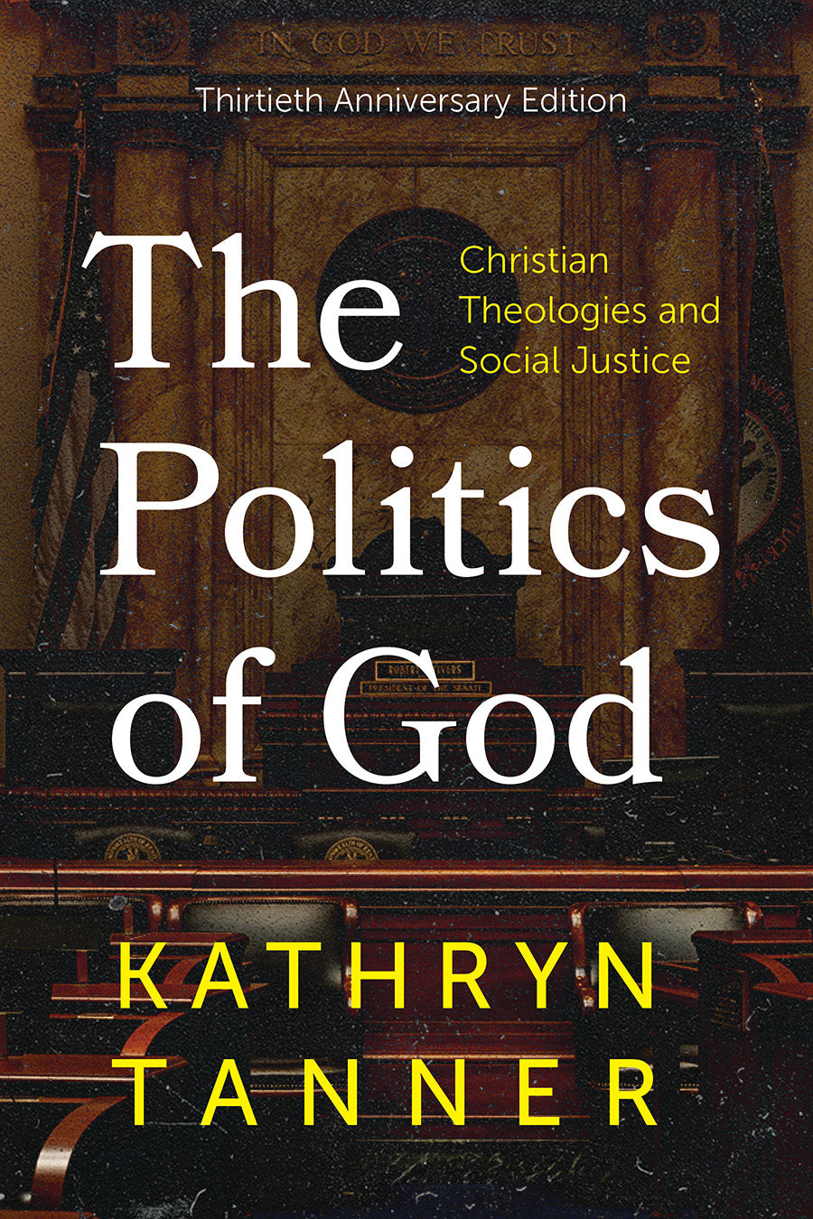 The Politics of God: Christian Theologies and Social Justice (30th Anniversary Edition)
