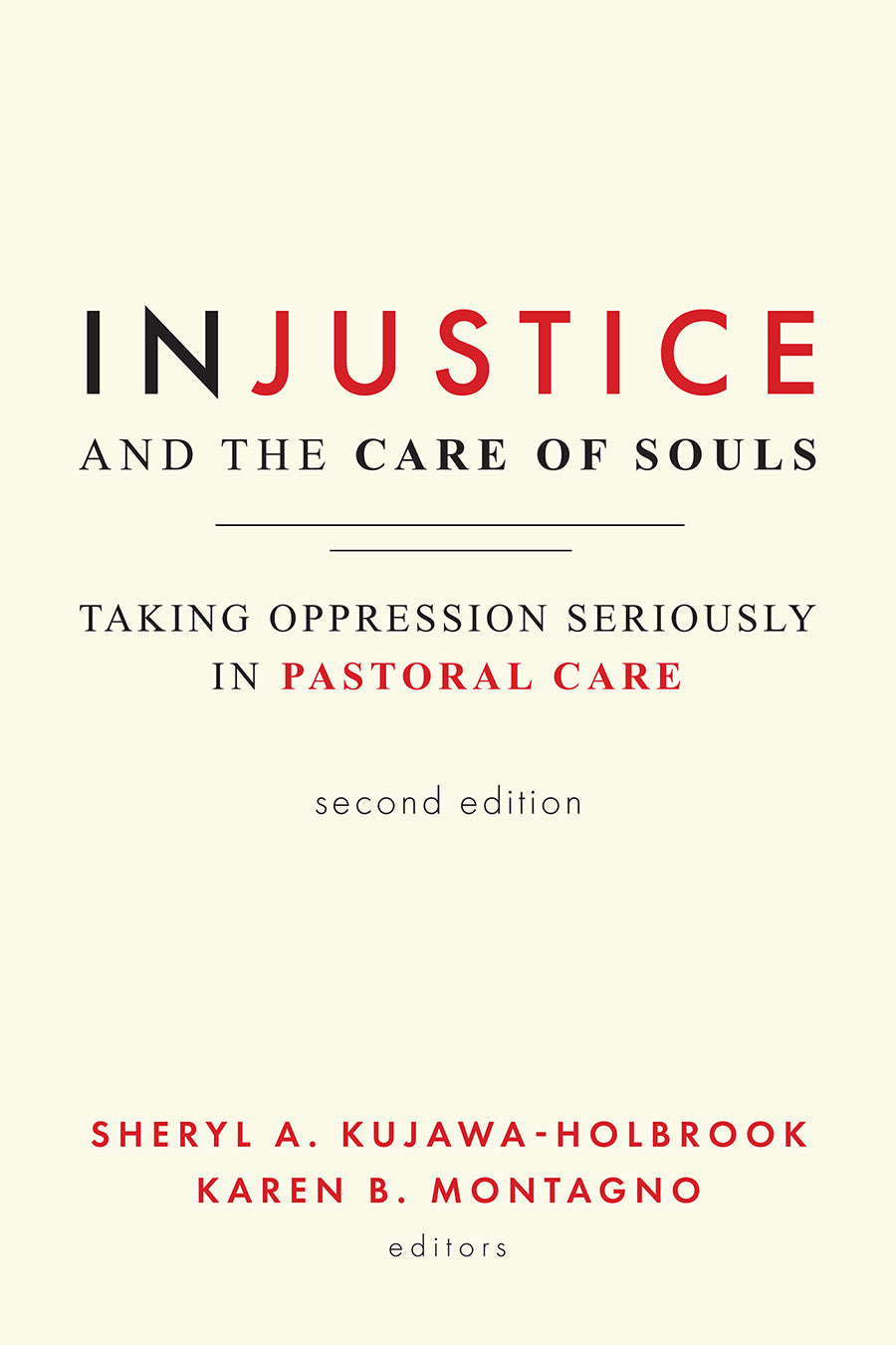 Injustice and the Care of Souls, 2nd Edition: Taking Oppression Seriously in Pastoral Care