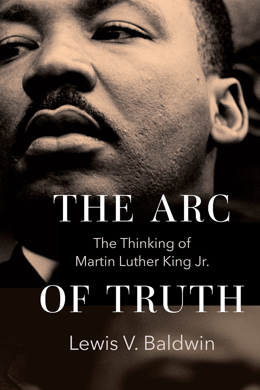 The Arc of Truth: The Thinking of Martin Luther King Jr.