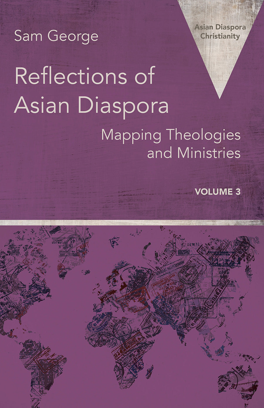 Reflections of Asian Diaspora: Mapping Theologies and Ministries (Asian Diaspora Christianity Series)