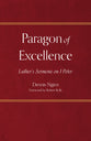 Paragon of Excellence: Luther's Sermons on I Peter
