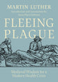 Fleeing Plague: Medieval Wisdom For a Modern Health Crisis