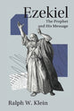 Ezekiel: The Prophet and His Message