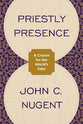 Priestly Presence: A Church For the World's Sake