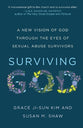 Surviving God: A New Vision of God Through the Eyes of Sexual Abuse Survivors