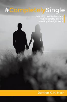 #Completely Single: Learning How to Become the Right One Before Meeting the Right One