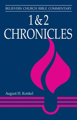 1 & 2 Chronicles (Believer's Church Bible Commentary Series)