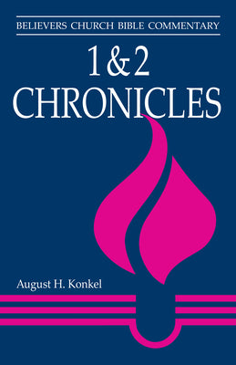 1 & 2 Chronicles (Believer's Church Bible Commentary Series)