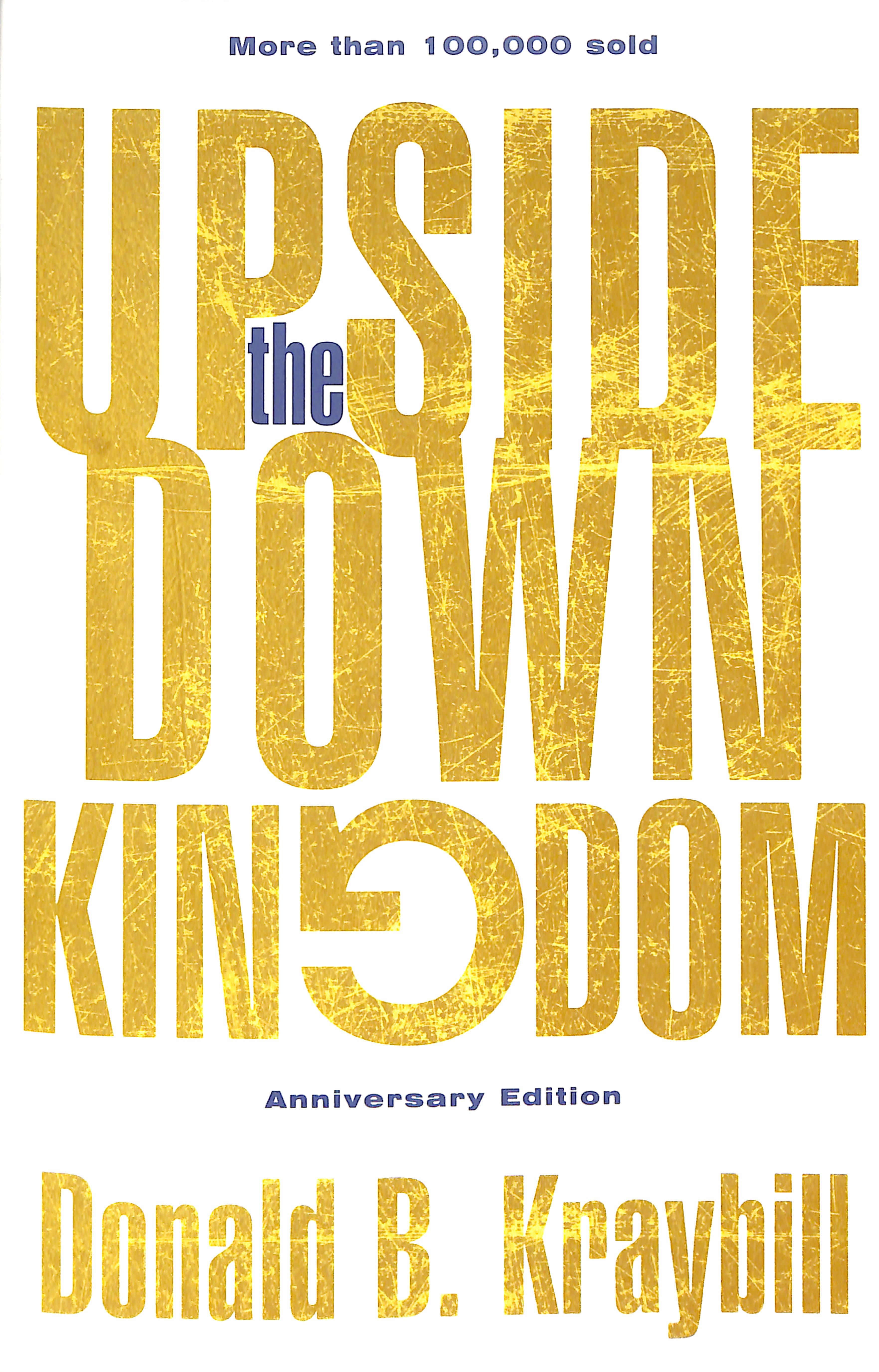 The Upside-Down Kingdom: (Anniversary Edition)