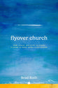 Flyover Church: How Jesus' Ministry in Rural Places Is Good News Everywhere