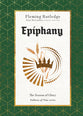 Epiphany: The Season of Glory (Fullness Of Time Series)