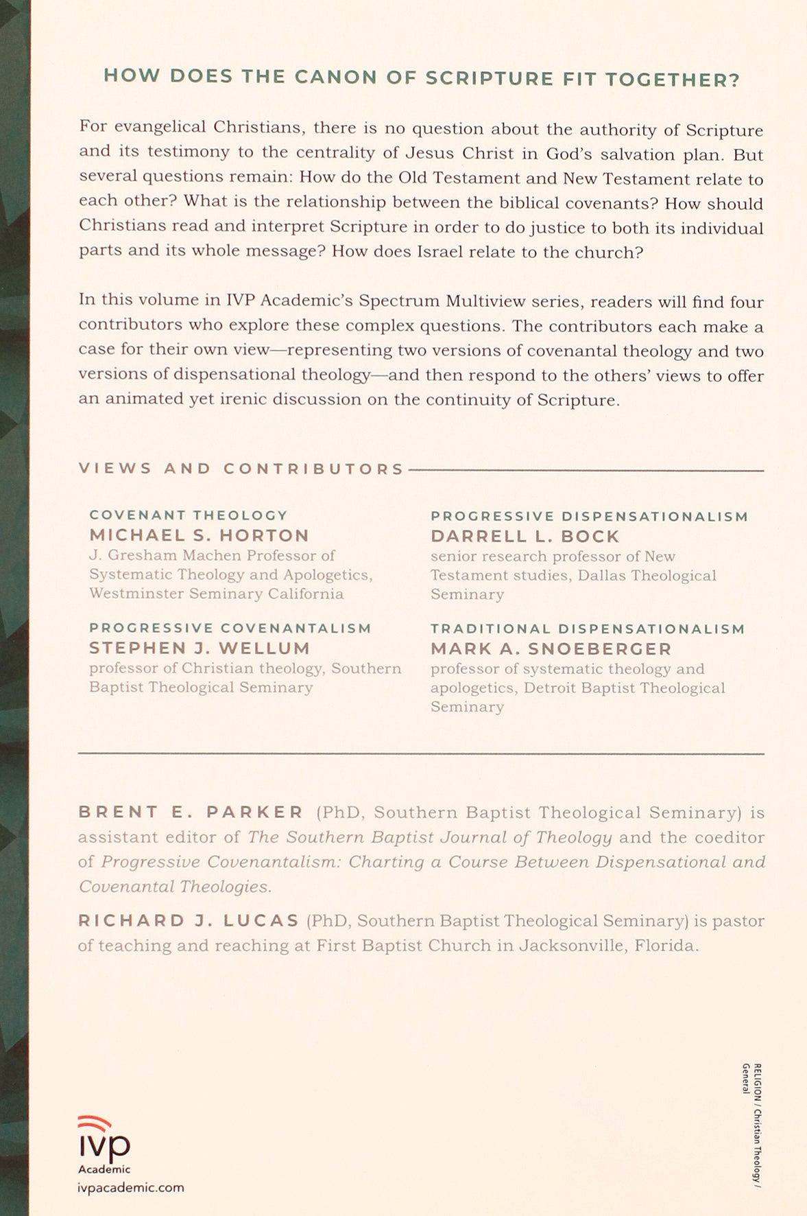 Covenantal and Dispensational Theologies: Four Views on the Continuity of Scripture (Spectrum Multiview Series)