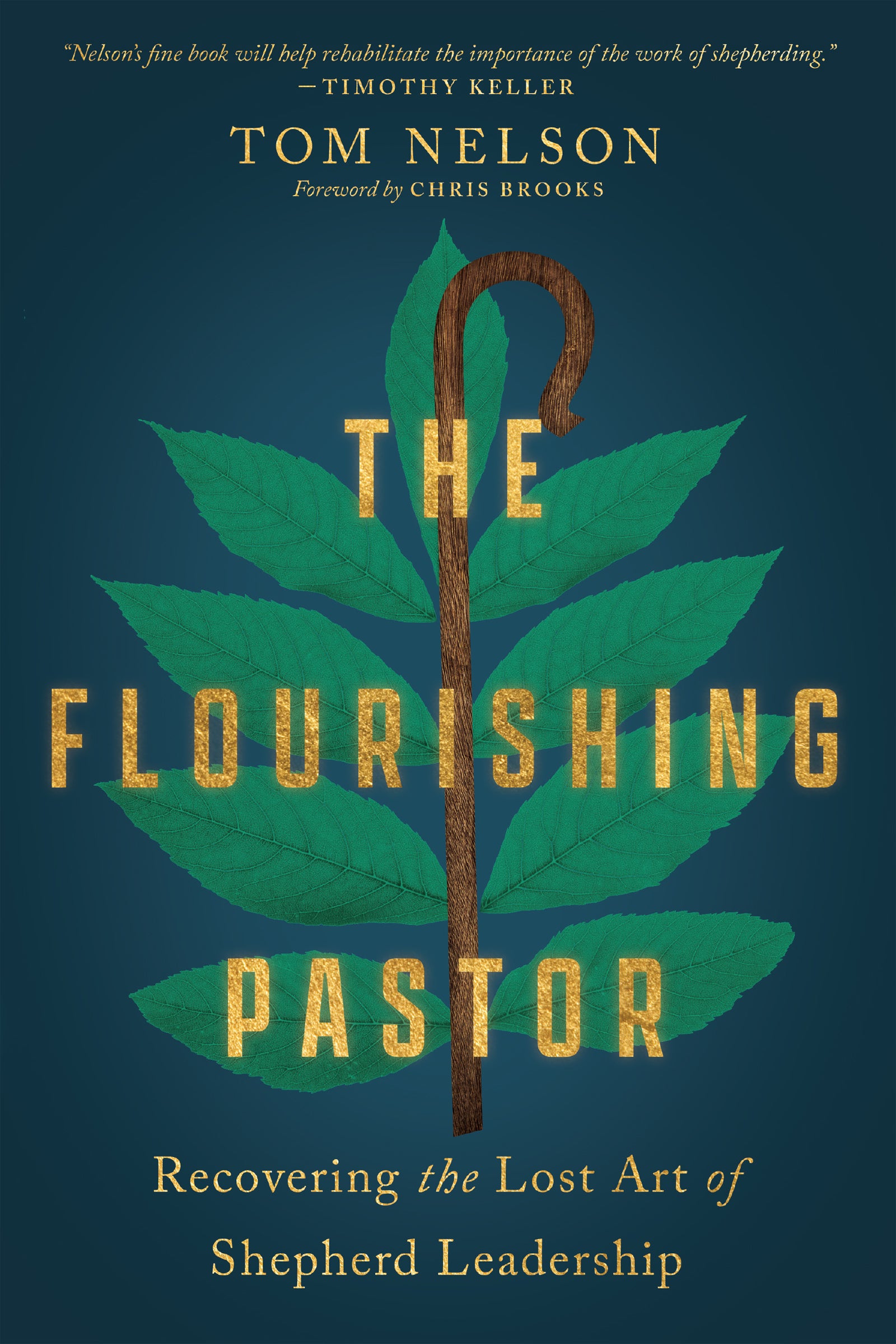 The Flourishing Pastor: Recovering the Lost Art of Shepherd Leadership (Made To Flourish Resources Series)