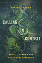 Calling in Context: Social Location and Vocational Formation