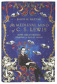 The Medieval Mind of C. S. Lewis: How Great Books Shaped a Great Mind